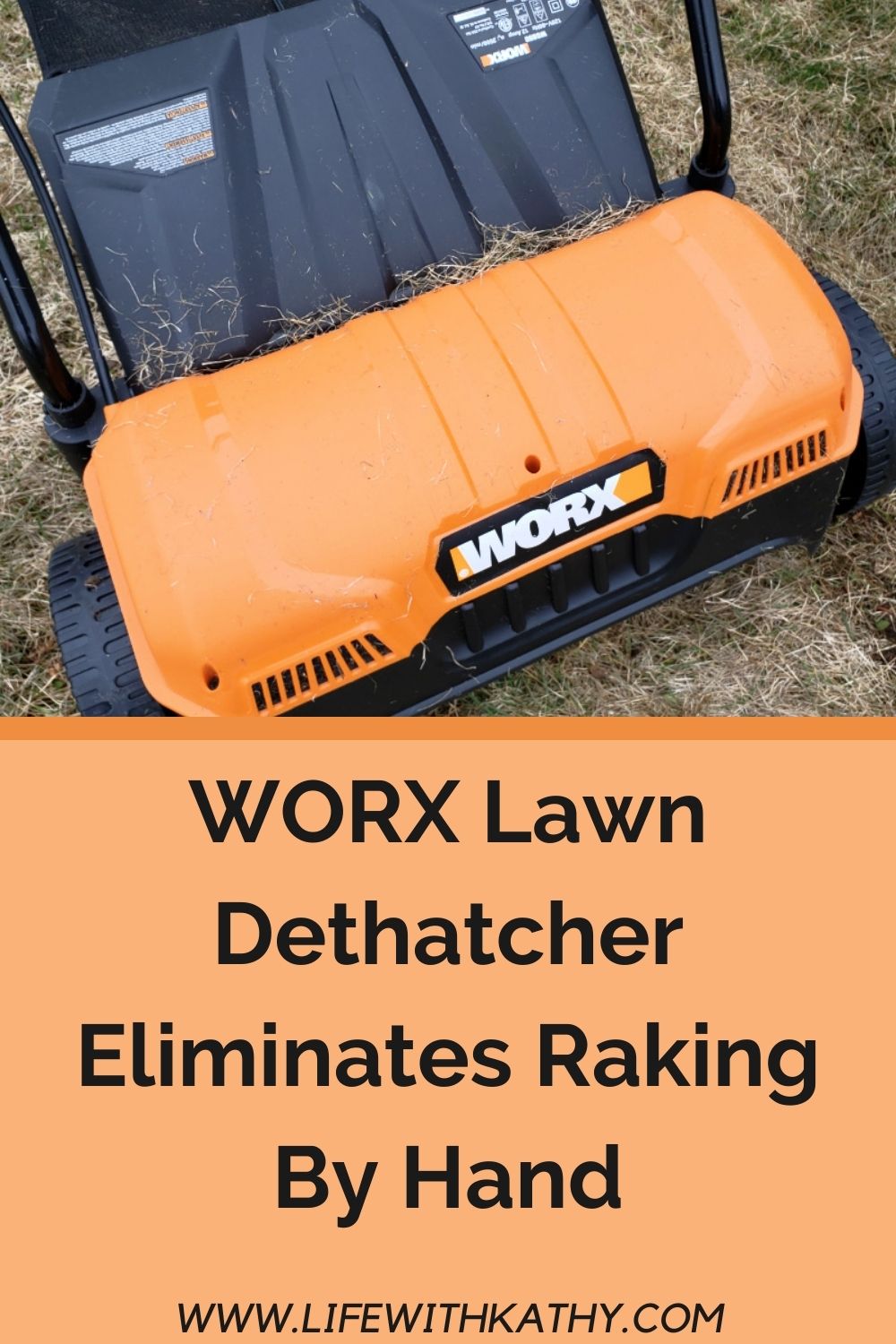 WORX Lawn Dethatcher Eliminates Raking By Hand Life With Kathy