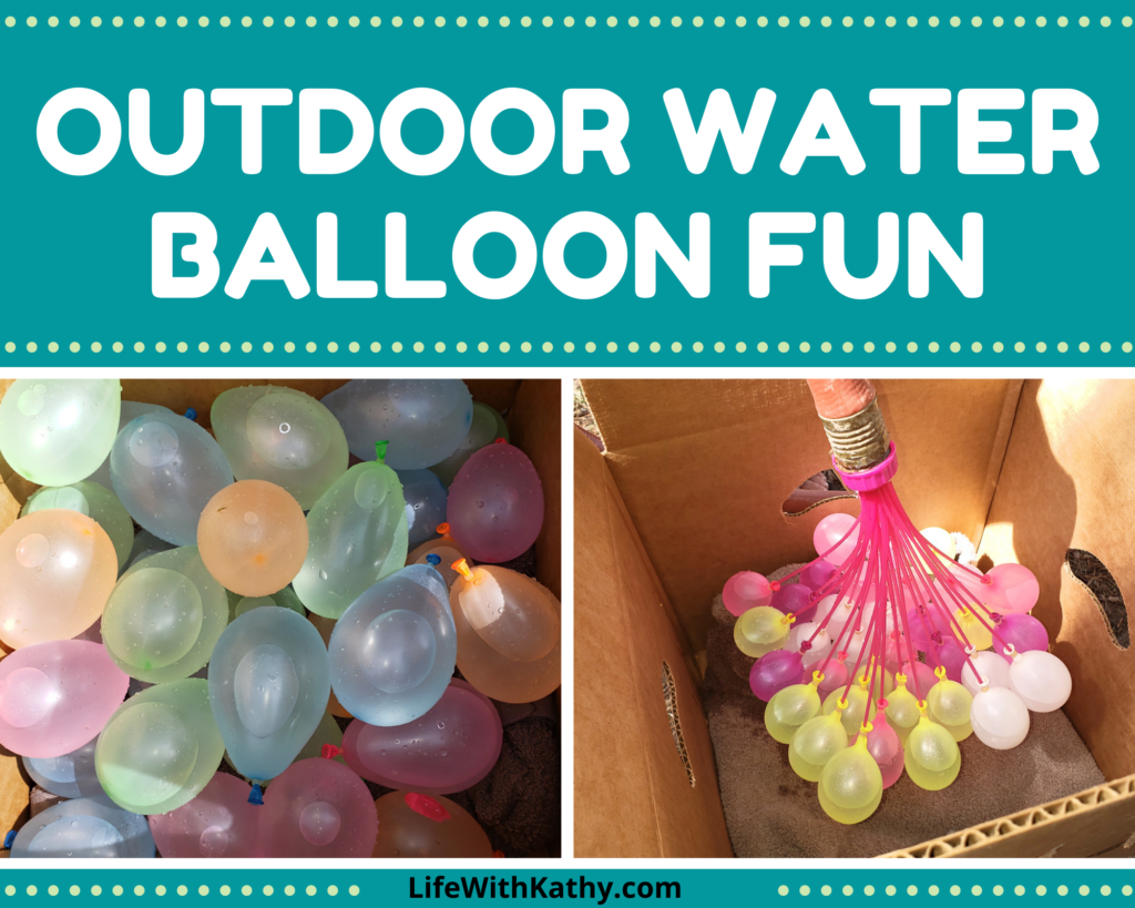 Outdoor Water Balloon Fun - Life With Kathy